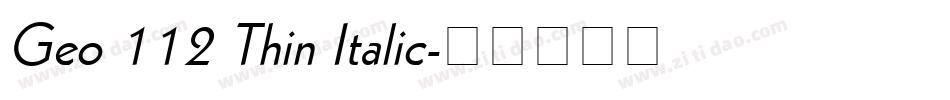 Geo 112 Thin Italic字体转换